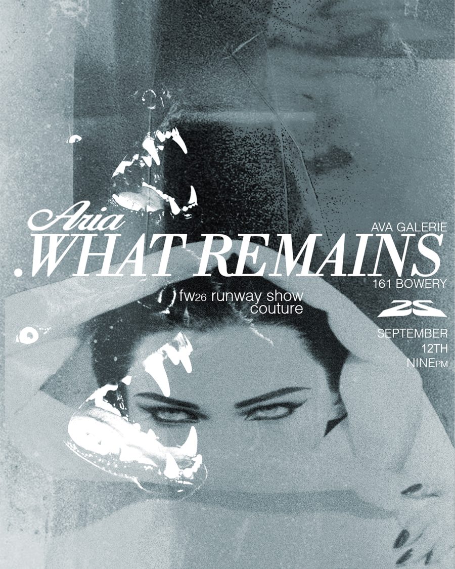 Aria — What Remains, the runway show poster.